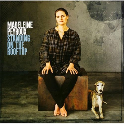 Standin' On The Rooftop : Madeleine Peyroux (マデリン・ペルー