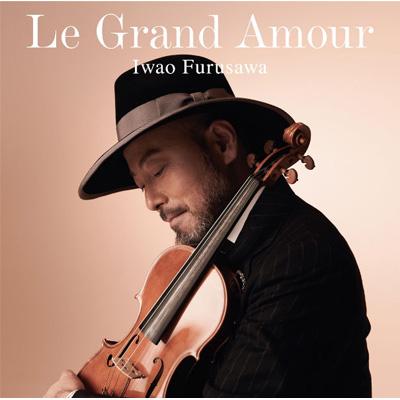 古澤巌 Le Grand Amour : 古澤巌 | HMV&BOOKS online - HUCD-10091