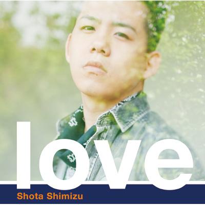 Love Dvd 初回限定盤 清水翔太 Hmv Books Online Srcl 7674 5