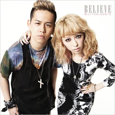 BELIEVE (+DVD)【初回限定版】 : 加藤ミリヤ × 清水翔太 | HMV&BOOKS