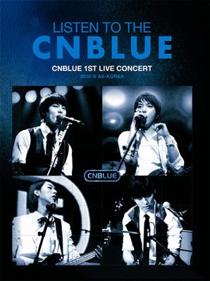 LISTEN TO THE CNBLUE CNBLUE 1ST LIVE CONCERT 2010 @ AX-KOREA