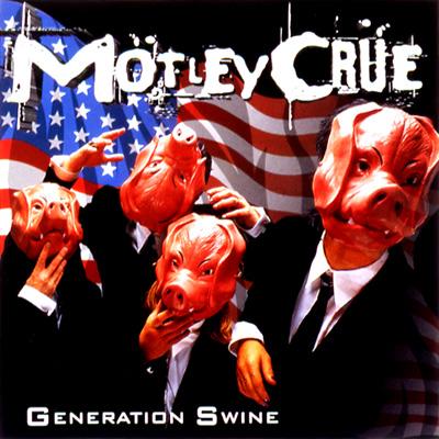 Generation Swine : Motley Crue | HMV&BOOKS online - 88697925132