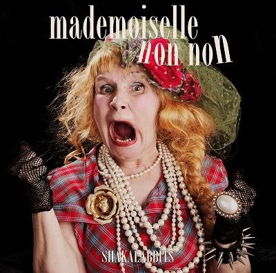 Mademoiselle Non Non (+DVD) : SHAKALABBITS | HMV&BOOKS online - PCCA-3465