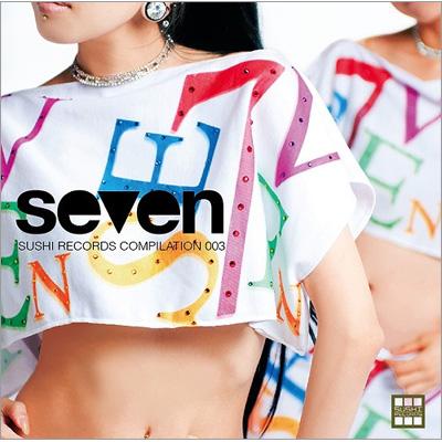 SUSHI RECORDS COMPILATION 003 seven