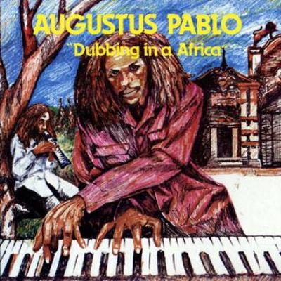 【中古】 Dubbing In A Africa オーガスタス・パブロ Dubbing In A Africa : Augustus Pablo | HMV&BOOKS online