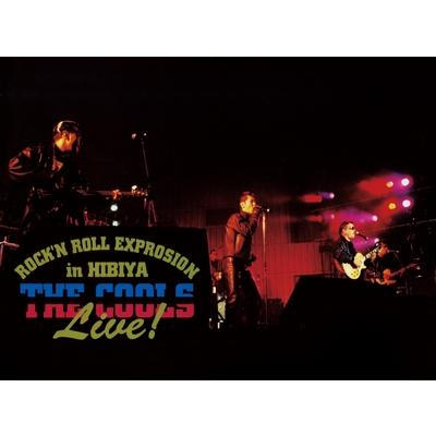 クールス　in HIBIYA COOLS ROCK'N ROLL EXPLOSION in 日比谷 : COOLS | HMV&BOOKS online