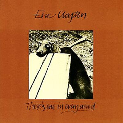 There's One In Every Crowd: 安息の地を求めて : Eric Clapton | HMVu0026BOOKS online -  UICY-25056