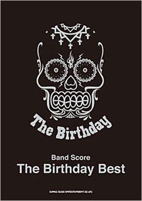 バンドスコア The Birthday Best The Birthday Hmv Books Online