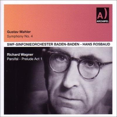 Mahler マーラー / マーラー：交響曲第4番、ワーグナー： パルジファル 第1幕への前奏曲 ロスバウト＆南西ドイツ放送響、ローグナー 1959、57