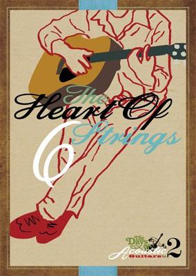 Heart Of 6 Strings -The Days Of Acoustic Guitars Vol.2