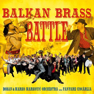 Balkan Brass Battle: ジプシー ブラス大決戦!! : Fanfare Ciocarlia