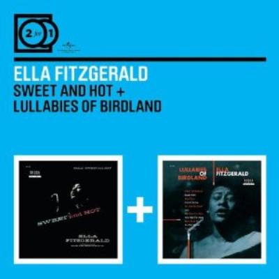 Lullabies Of Birdland & Sweets And Hot : Ella Fitzgerald