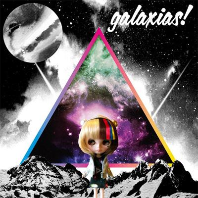 galaxias! : galaxias! | HMV&BOOKS online - UPCH-20261