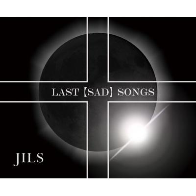 LAST 【SAD】 SONGS (+DVD)
