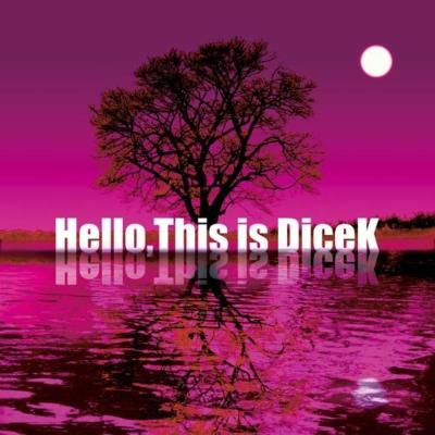 Hello, This is DiceK