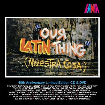 Our Latin Thing : 40th Anniversary Edition : Fania All Stars 