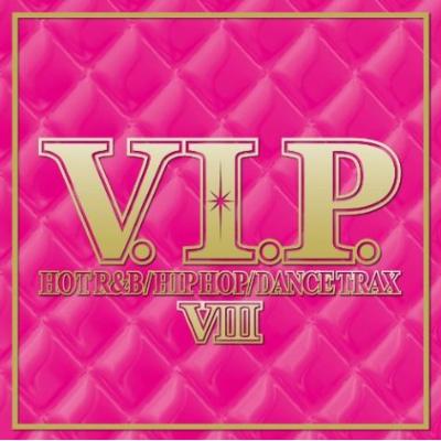 V.i.p.: Hot R & B / Hiphop Trax8 | HMV&BOOKS online - TOCP-64405