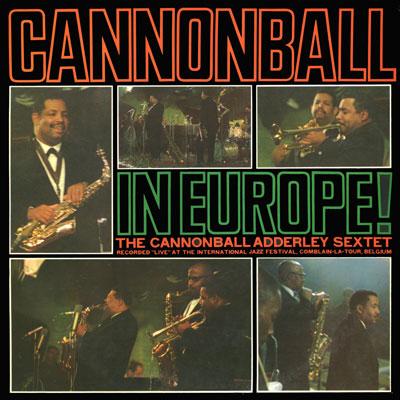 Cannonball In Europe : Cannonball Adderley | HMV&BOOKS