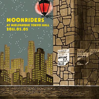 moonriders LIVE at MIELPARQUE TOKYO HALL 2011.05.05 “火の玉ボーイ ...