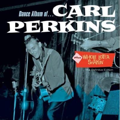 Dance Album / Whole Lotta Shakin' : Carl Perkins (Oldies