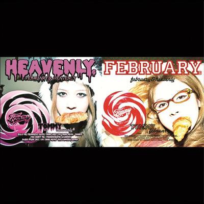 FEBRUARY & HEAVENLY (+DVD)【初回限定盤】 : Tommy february6 / Tommy