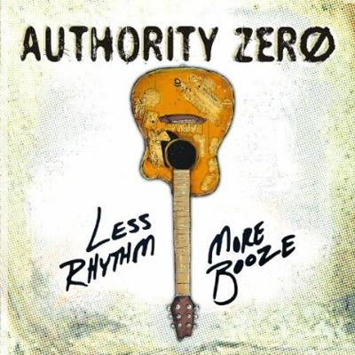 Less Rhythm More Booze : Authority Zero | HMVu0026BOOKS online - NZECD363