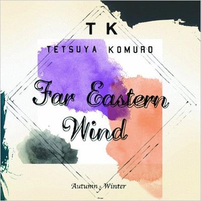 Far Eastern Wind -Complete-　小室哲哉