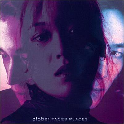 Faces Places : globe | HMV&BOOKS online - AQCD-50695