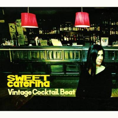 【中古】 Sweet Caterina / Vintage Cocktail Beat Vintage Cocktail Beat : Sweet Caterina | HMV&BOOKS online