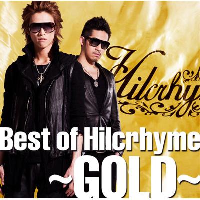 Best of Hilcrhyme ～GOLD～ : Hilcrhyme | HMV&BOOKS online - UPCH-1870