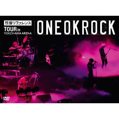 残響リファレンス” TOUR in YOKOHAMA ARENA : ONE OK ROCK