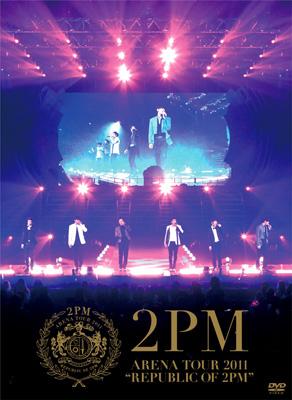 ARENA TOUR 2011“REPUBLIC OF 2PM”【初回生産限定盤】 : 2PM ...