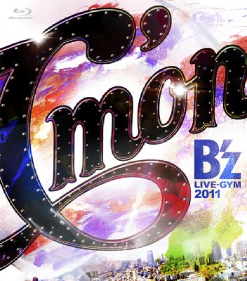 B’z サイン LIVE-GYM 2011 C'mon