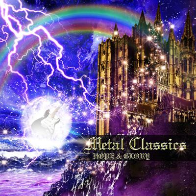 メタル クラシックス 煌 Hope & Glory | HMV&BOOKS online - KICP-1622