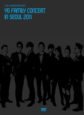 15th ANNIVERSARY YG FAMILY CONCERT in SEOUL 2011 : YG Family 