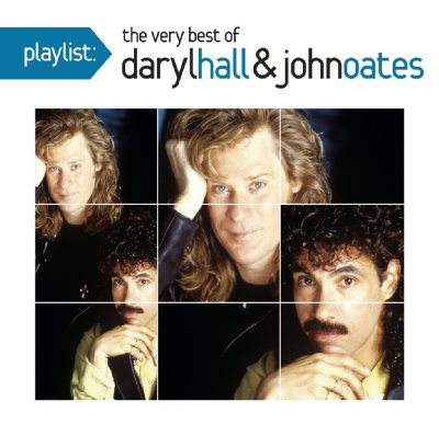 Playlist: The Very Best Of Daryl Hall & John Oates : Hall & Oates 