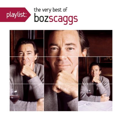 Playlist: The Very Best Of Boz Scaggs : Boz Scaggs | HMV&BOOKS