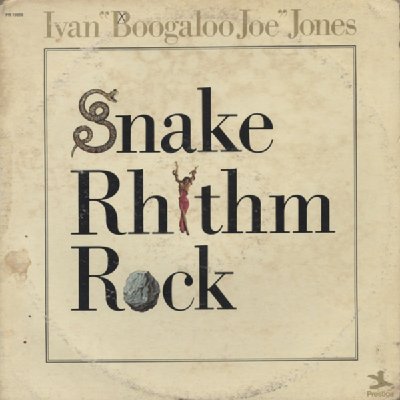 Snake Rhythm Rock : Ivan Boogaloo Joe Jones | HMV&BOOKS online - PR10056