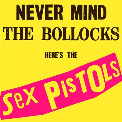 Never Mind The Bollocks, Here's The Sex Pistols (Super Deluxe