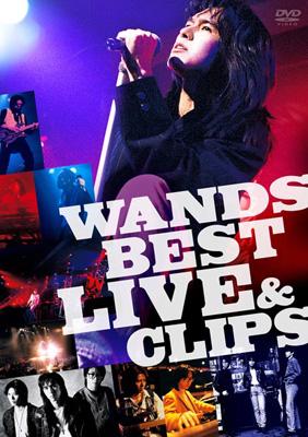 WANDS BEST LIVE &CLIPS