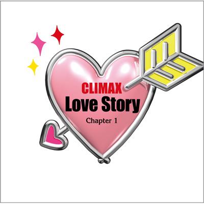 CLIMAX Love Story ～第1章～ | HMV&BOOKS online - MHCL-2120/1