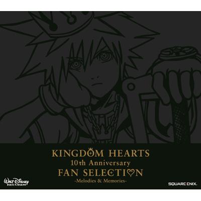 KINGDOM HEARTS 10th Anniversary FAN SELECTION -Melodies & Memories 