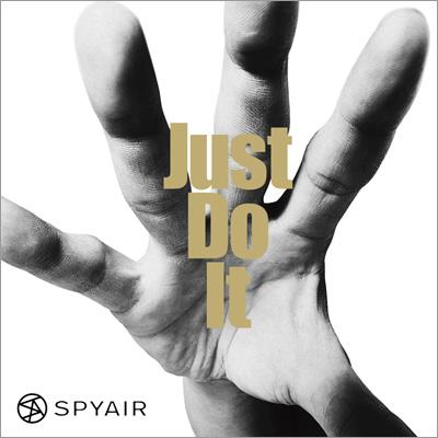 Just Do It Spyair Hmv Books Online Aicl 2429