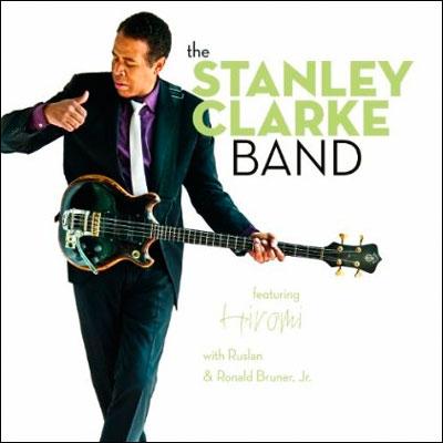 上原ひろみ参加　スタンリー・クラーク　レコード Stanley Clarke Band Featuring Hiromi : Stanley Clarke