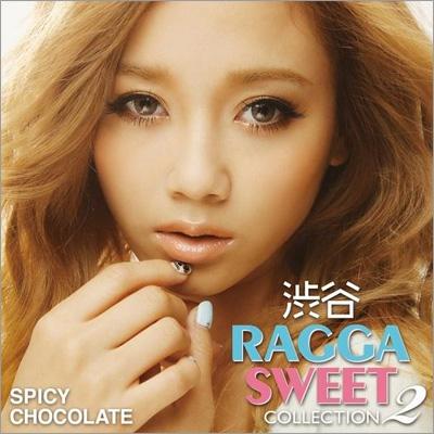 渋谷 RAGGA SWEET COLLECTION 2 : SPICY CHOCOLATE | HMV&BOOKS online - UICV