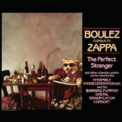 Boulez Conducts Zappa: Perfect Stranger : Frank Zappa | HMVu0026BOOKS online -  0238692