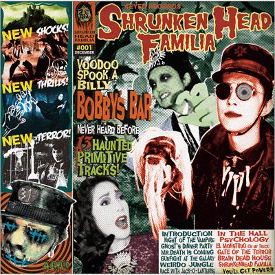 り*ん様 BOBBY'S BAR Shrunken Head Familia サ Shrunken Head Familia : BOBBY'S BAR | HMV&BOOKS online - BBYS-1