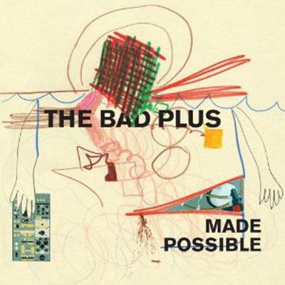 Made Possible : Bad Plus | HMVu0026BOOKS online - 3711946