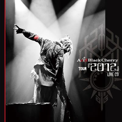 Acid Black Cherry TOUR 『2012』 LIVE CD : Acid Black Cherry ...