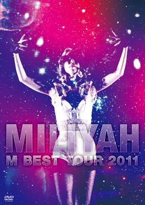 M BEST Tour 2011 : 加藤ミリヤ | HMV&BOOKS online - SRBL-1548